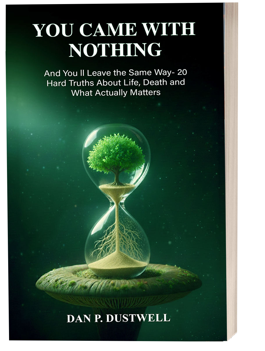 You Came With Nothing — Dan P. Dustwell